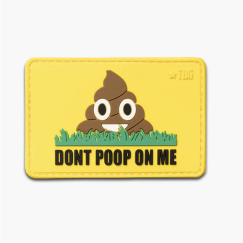 TBG Don't Poop On Me Patch - Waterproof & Fade-Resistant Accessory – Tactical Baby Gear