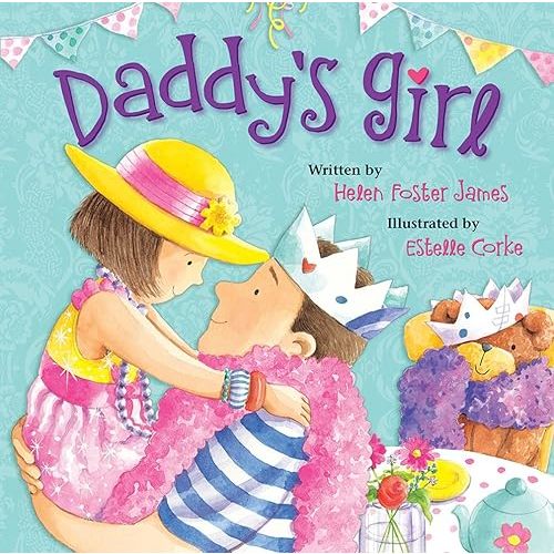 Daddy's Girl Hardcover – Picture Book, April 4, 2017