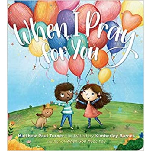When I Pray for You