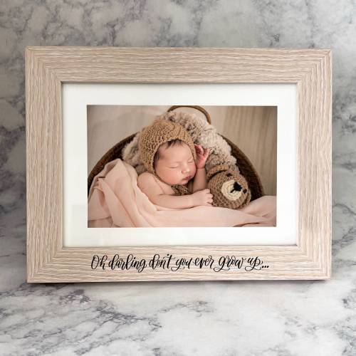 Oh Darling Don't You Ever Grow Up - Engraved Wood Photo Frame - Taylor Nursery Decor - Baby Nursery Frame - Swift Baby Shower Gift