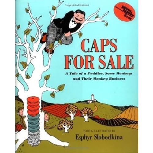 Caps for Sale: A Tale of a Peddler, Some Monkeys and Their Monkey Business