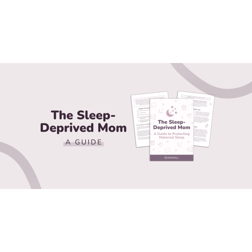 Momwell | The Sleep-Deprived Mom Guide