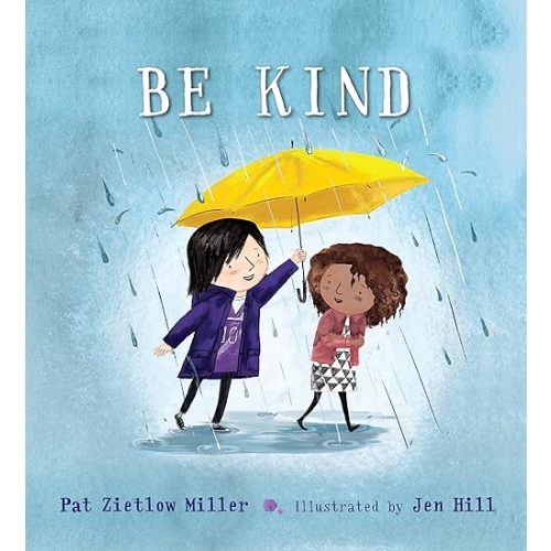 Be Kind (Be Kind, 1) Hardcover – Picture Book, February 6, 2018