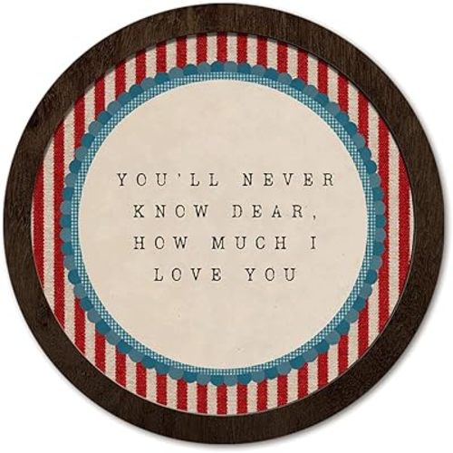 PeakClub Vintage Playroom Nursery Round Wooden Wall Art, Baby Boys Girls Kids Toddler Nursery Decor, You'll Never Know Dear How Much I Love You 10x10 Inch
