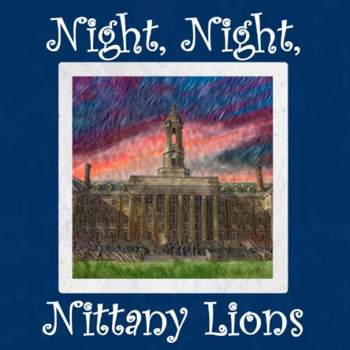 Night, Night, Nittany Lions: Penn State Bedtime Story