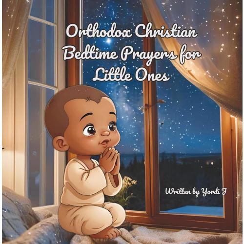 Orthodox Christian Bedtime Prayers for Little Ones