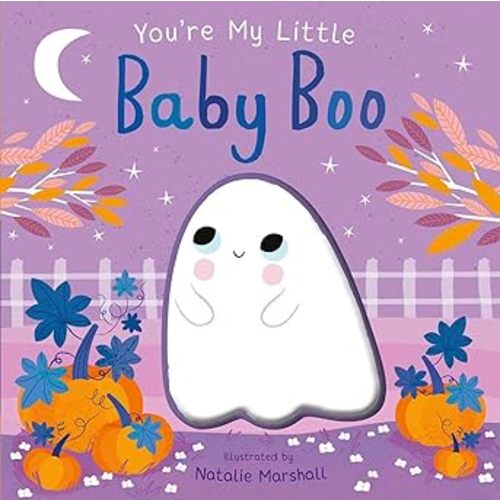 You're My Little Baby Boo (Board Book for Babies and Toddlers 0-2 years old)