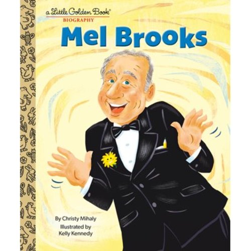 Little Golden Book Mel Brooks: A Little Golden Book Biography, (Hardcover)