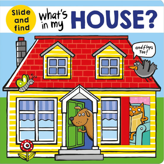 What's in My House?: A Slide-And-Find Book