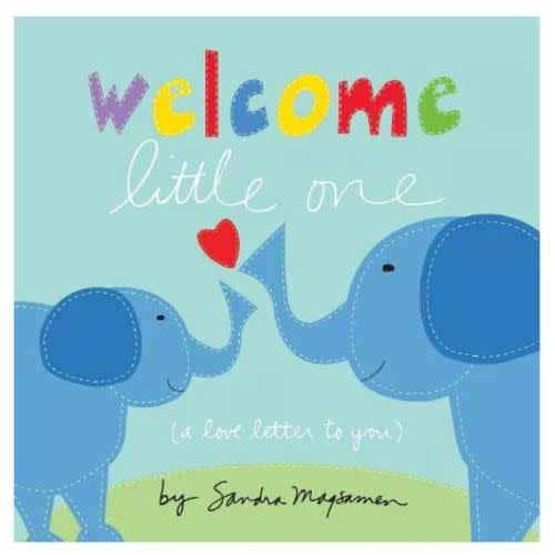 Welcome Little One By Sandra Magsamen (board Book) : Target