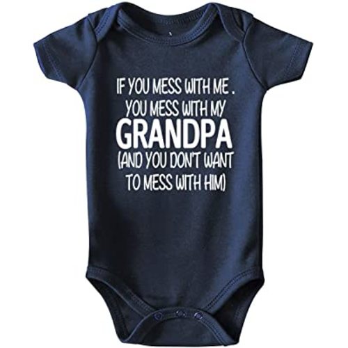 shlrzy Mess with Grandpa Baby Boy Clothes Unisex Funny Baby Bodysuits Girl