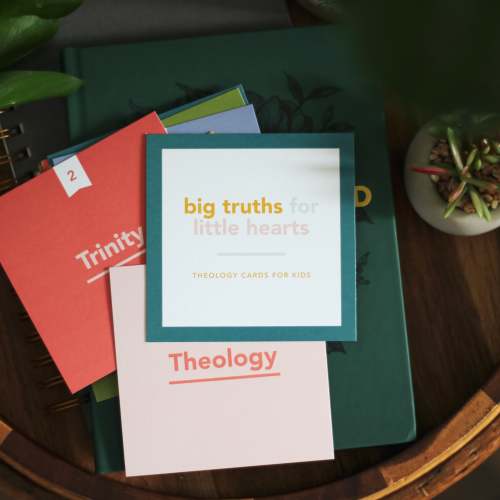 Big Truths for Little Hearts | Theology Cards for Kids