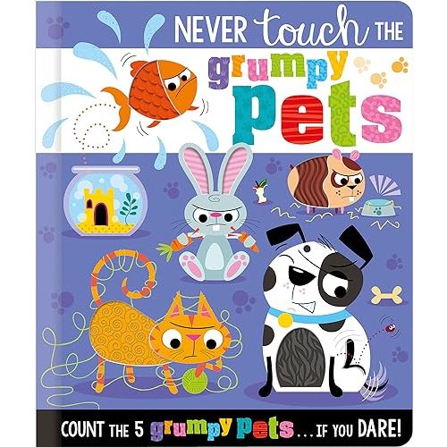 Never Touch the Grumpy Pets