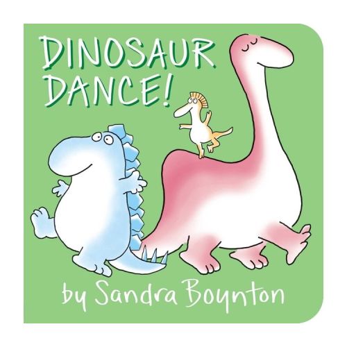 Dinosaur Dance! - By Sandra Boynton ( Board Book )