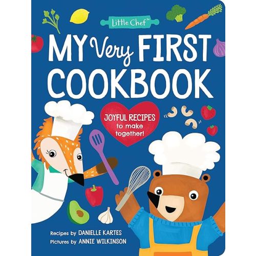 My Very First Cookbook: Joyful Recipes to Make Together! A Cookbook for Kids and Families with Fun and Easy Recipes for Breakfast, Lunch, Dinner, Snacks, and More (Little Chef) Hardcover – October 13, 2020