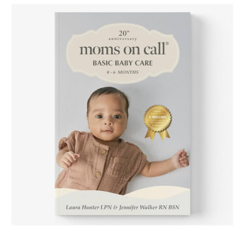 Moms on Call | Basic Baby Care 0-6 Months | Parenting Book 1 of 3 | 20th Anniversary Edition