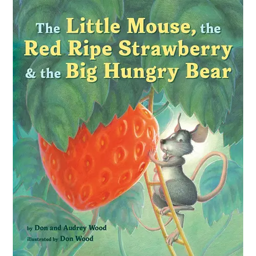 The Little Mouse, the Red Ripe Strawberry, and the Big Hungry Bear Board Book