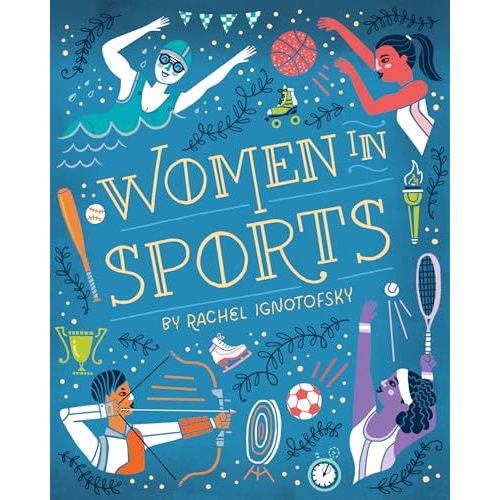 Women in Sports: Fearless Athletes Who Played to Win (Women in Series)