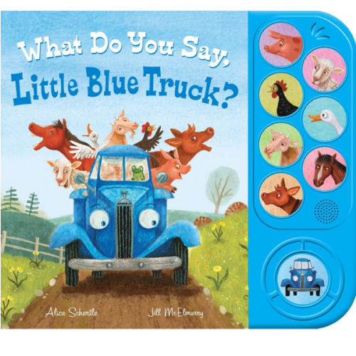 What Do You Say, Little Blue Truck? Sound Book