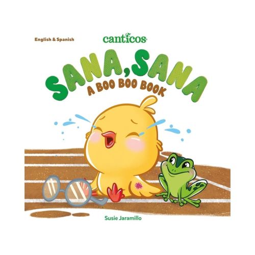 Canticos Sana, Sana - (Canticos Bilingual Nursery Rhymes) by Susie Jaramillo (Board Book)