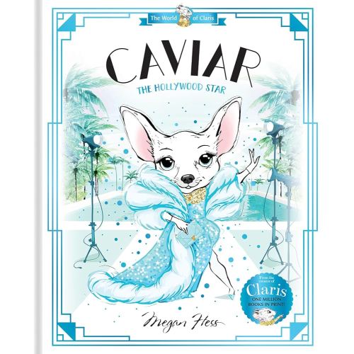 Caviar: The Hollywood Star: World of Claris #3 (The World of Claris)