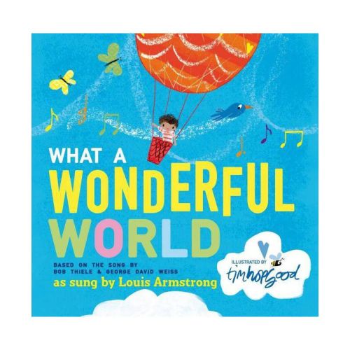 What a Wonderful World - by Bob Thiele & George David Weiss