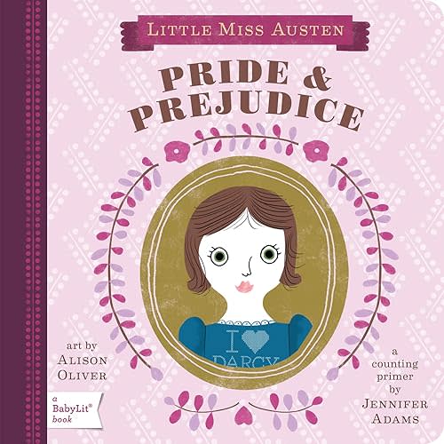Pride & Prejudice: A BabyLit® Counting Primer (BabyLit Classics) Board book – August 1, 2011
