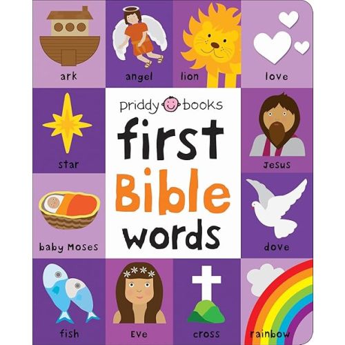 First 100: Bible Words: Share stories of faith and devotion with your baby Board book – January 14, 2020