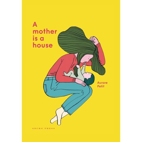 A Mother is a House