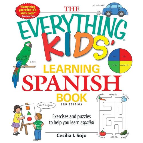 The Everything Kids' Learning Spanish Book: Exercises and puzzles to help you learn Espanol (Everything® Kids Series)
