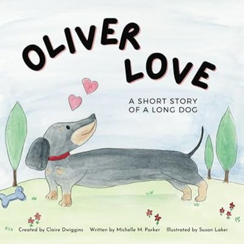 Oliver Love: A Short Story of a Long Dog