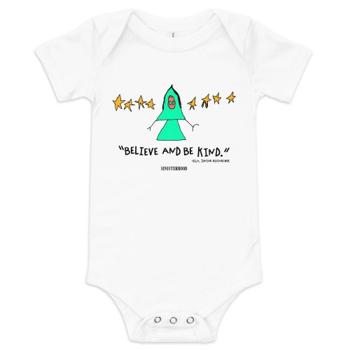 Believe and Be Kind Onesie — Sinisterhood