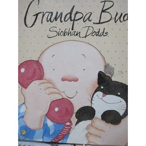 Grandpa Bud book by Siobhan Dodds