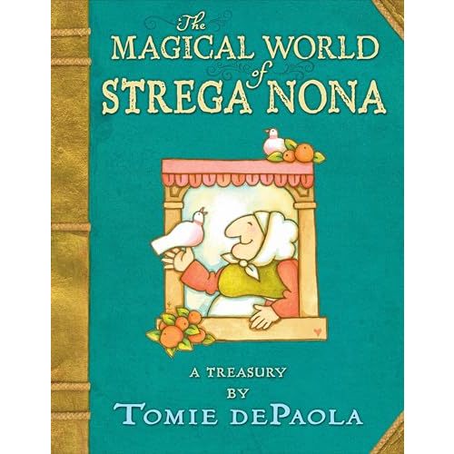 The Magical World of Strega Nona: a Treasury