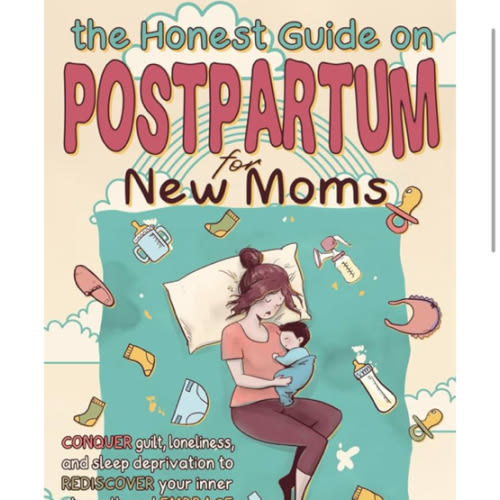 The Honest Guide on Postpartum for New Moms