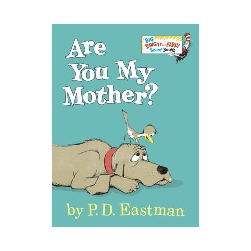 Are You My Mother? - (Big Bright & Early Board Book) Abridged by P D Eastman (Board Book)