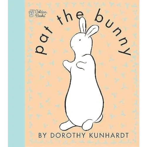 Pat the Bunny: The Classic Book for Babies and Toddlers (Touch-and-Feel)