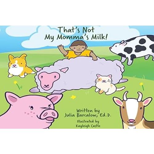 That's Not My Momma's Milk! Board Book