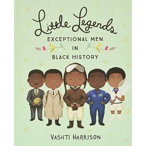 Little Legends: Exceptional Men in Black History (Leaders & Dreamers, 3)