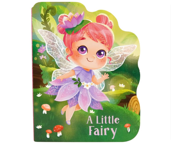 A Little Fairy - A Mythical Creature Shaped Board Book for Toddlers and Young Kids