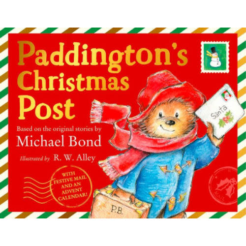 Paddington's Christmas Post by Michael Bond, R. W. Alley, Hardcover | Barnes & Noble®
