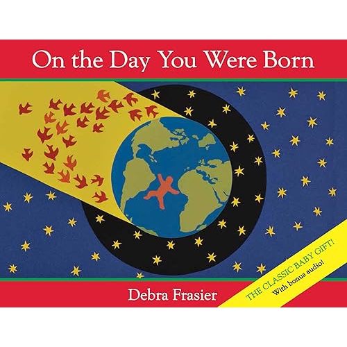 On the Day You Were Born Hardcover – Picture Book, April 3, 2012