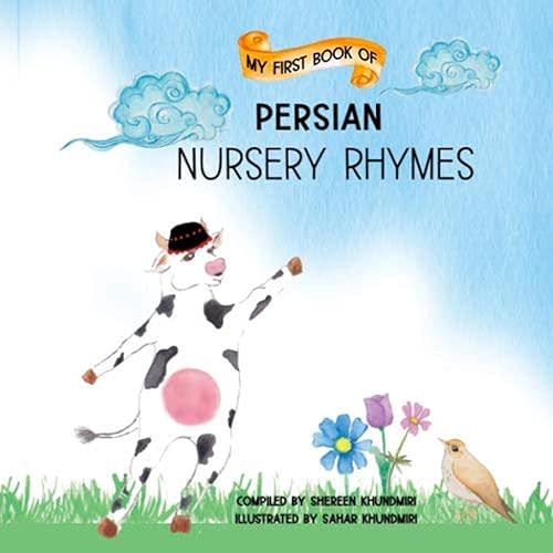 My First Book of Persian Nursery Rhymes: Farsi Children's Nursery Rhymes Paperback – June 21, 2020