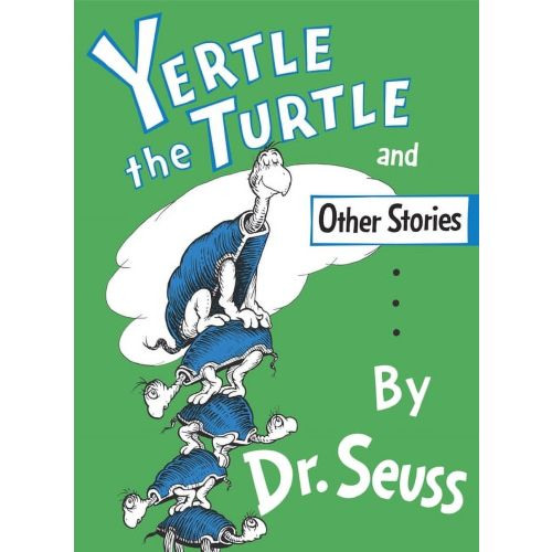 Classic Seuss: Yertle the Turtle and Other Stories (Standard)(Hardcover)