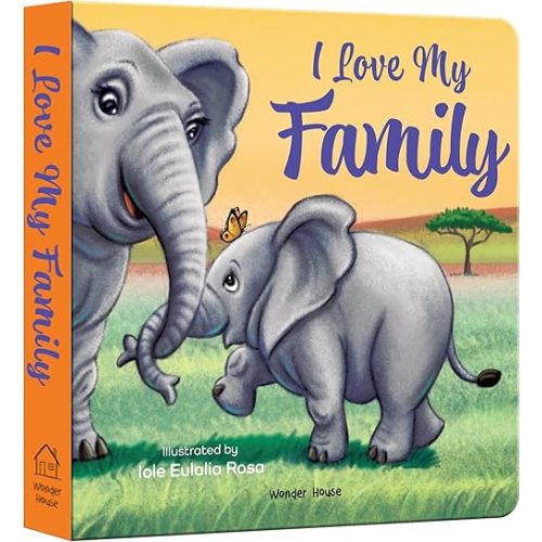 I Love My Family Board book – May 12, 2024