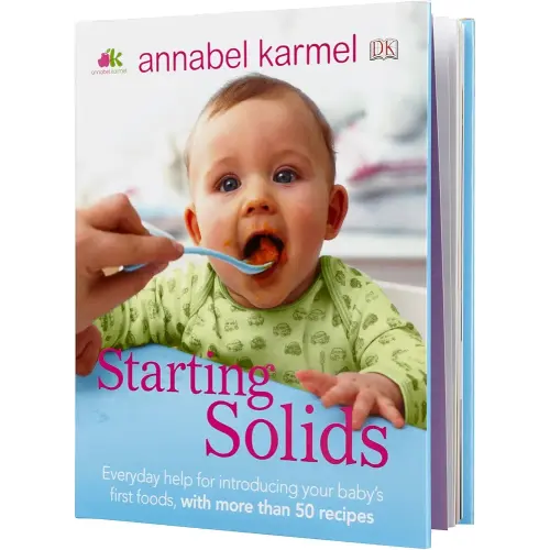 Starting Solids: The essential guide to your baby's first foods