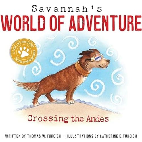 Savannah's World of Adventure: Crossing the Andes