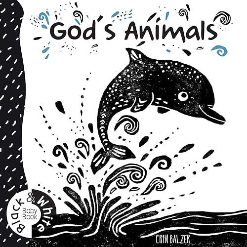God's Animals (Black & White Baby Book) Board book – Illustrated, January 23, 2018
