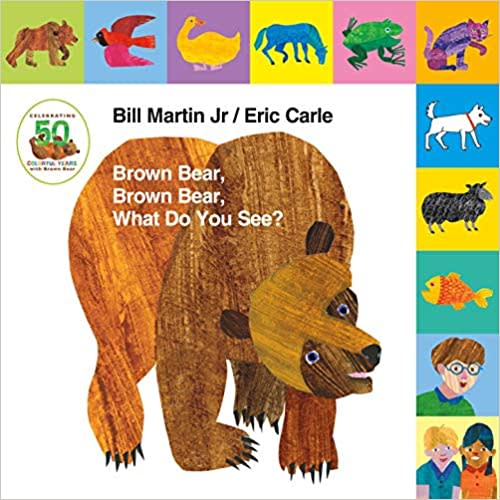Lift-the-Tab: Brown Bear, Brown Bear, What Do You See? 50th Anniversary Edition (Brown Bear and Friends)