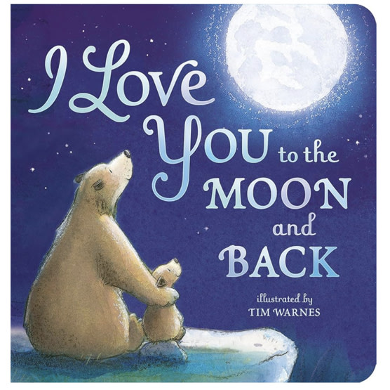 I Love You to the Moon and Back